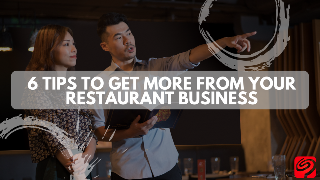 6 Tips To Get More From Your Restaurant Business - SkipQoo