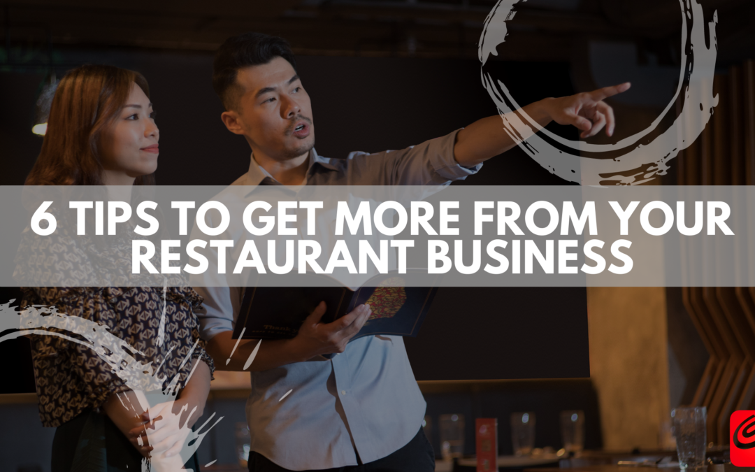 6 Tips To Get More From Your Restaurant Business